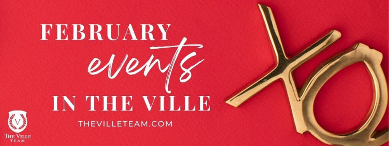 Upcoming Events in The Ville – February 2022